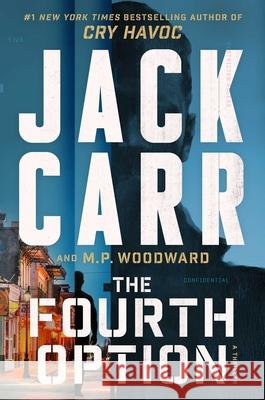 The Fourth Option Jack Carr M. P. Woodward 9781668072011 Atria Books - książka