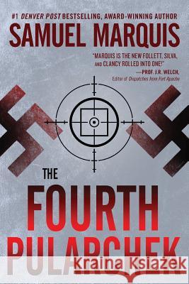 The Fourth Pularchek: A Novel of Suspense Samuel Marquis 9781943593156 Mount Sopris Publishing - książka