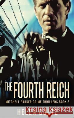 The Fourth Reich Helen Goltz 9784867523636 Next Chapter - książka