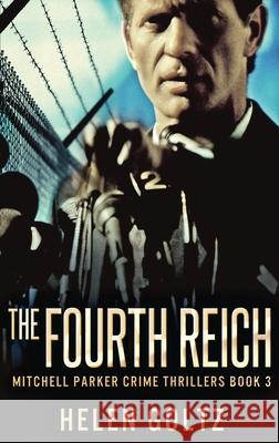 The Fourth Reich Helen Goltz 9784867523643 Next Chapter - książka