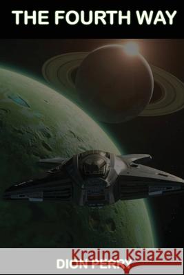 The Fourth Way Dion Perry 9781968403751 Dion Perry - książka