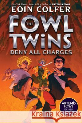 The Fowl Twins Deny All Charges (a Fowl Twins Novel, Book 2) Eoin Colfer 9781368052290 Disney-Hyperion - książka