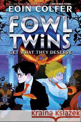 The Fowl Twins Get What They Deserve Colfer, Eoin 9781368076913 Disney-Hyperion - książka