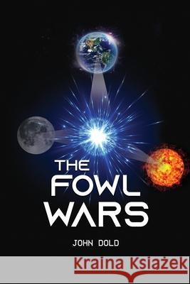 The Fowl Wars John Dold 9781637649619 Rosedog Books - książka