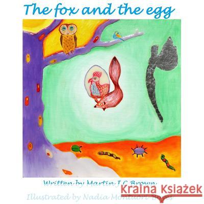 The fox and the egg Brown, Martin Jc 9781326579692 Lulu.com - książka