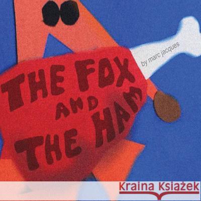 The Fox and the Ham Marc Jacques 9781539461050 Createspace Independent Publishing Platform - książka