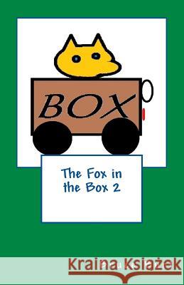 The Fox in the Box 2 Bruce Burt 9781506133874 Createspace - książka