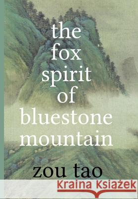 The Fox Spirit of Bluestone Mountain Tao Zou Timothy Gouldthorp 9781788691970 Eastbridge Books - książka