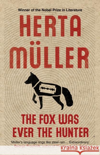 The Fox Was Ever the Hunter Herta (Y) Muller 9781846274770 Granta Books - książka