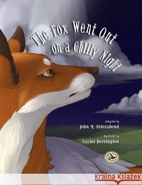 The Fox Went Out on a Chilly Night John Feierabend Taylor Herrington 9781622774357 GIA Publications - książka