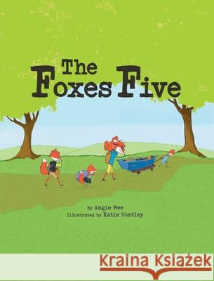 The Foxes Five Angie Mee Katie Costley 9781737821908 Sisters - książka