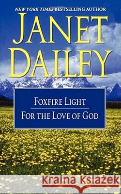 The Foxfire Light/For the Love of God Janet Dailey 9781451613070 Simon & Schuster - książka