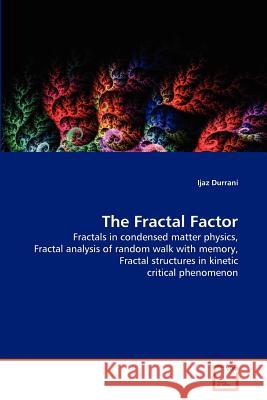 The Fractal Factor Ijaz Durrani 9783639365337 VDM Verlag - książka