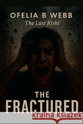 The Fractured Ofelia B. Webb 9781067089788 Ofelia B Webb - książka