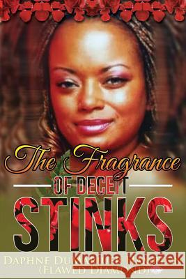 The Fragrance of Deceit Stinks Daphne Dumariuer Hampton Skye Harrison Silver 9781534810884 Createspace Independent Publishing Platform - książka