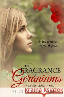 The Fragrance of Geraniums Alicia G. Ruggieri 9781503022058 Createspace - książka