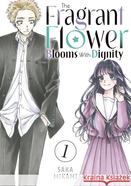 The Fragrant Flower Blooms With Dignity 1 Mikami, Saka 9798888771389 Kodansha America, Inc - książka