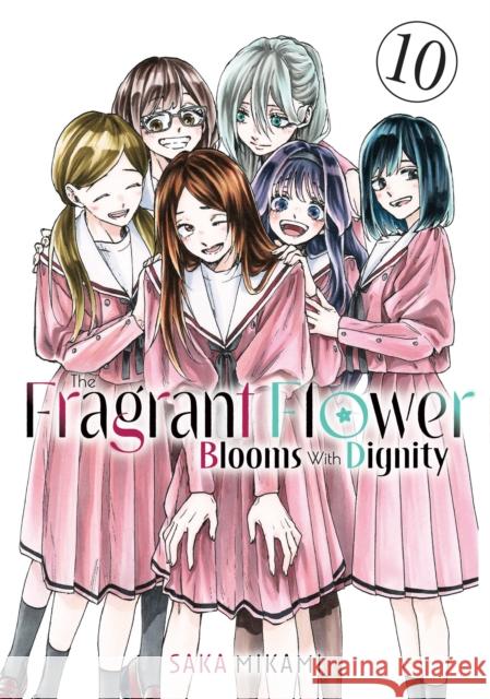 The Fragrant Flower Blooms With Dignity 10 Mikami, Saka 9798888772614 Kodansha America, Inc - książka