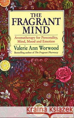 The Fragrant Mind Valerie Ann Worwood 9780553407990 Transworld Publishers Ltd - książka