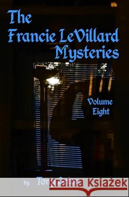 The Francie LeVillard Mysteries - Volume VIII Seton, Tony 9781515124467 Createspace - książka