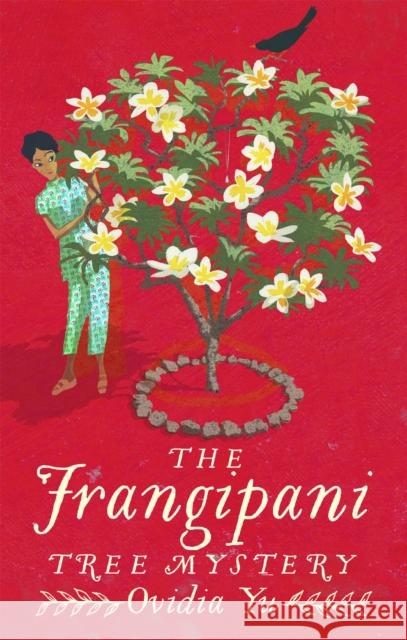 The Frangipani Tree Mystery Ovidia Yu 9781472125200 Little, Brown Book Group - książka