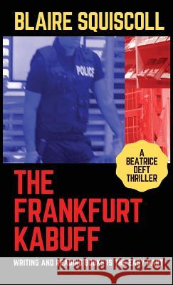 The Frankfurt Kabuff Blaire Squiscoll 9781999367619 Kabuff Books - książka