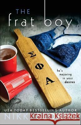 The Frat Boy Nikki Sloane 9781949409147 Shady Creek Publishing - książka