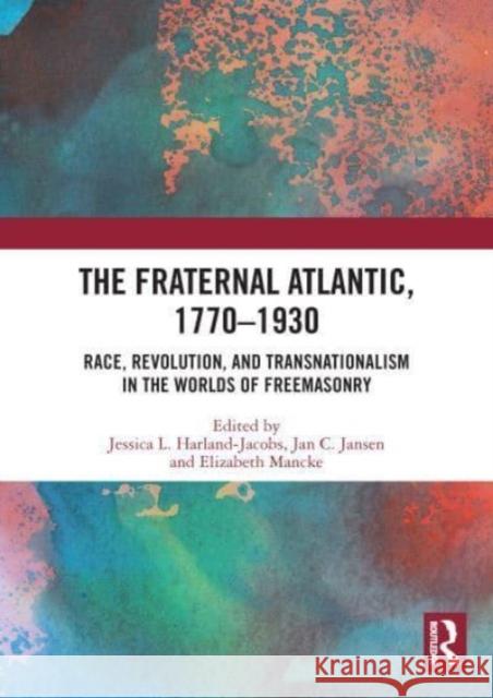 The Fraternal Atlantic, 1770-1930  9780367654085 Taylor & Francis Ltd - książka