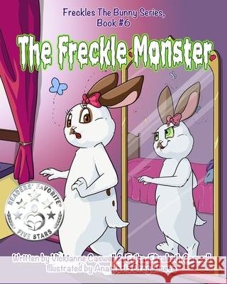 The Freckle Monster Erika-Elizabeth Caswell Anastasia Drogaitseva Julie Faludi-Harpell 9780992030605 4 Paws Games and Publishing - książka