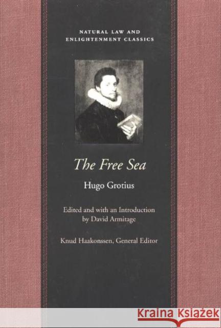 The Free Sea Grotius, Hugo 9780865974319 LIBERTY FUND INC.,U.S. - książka