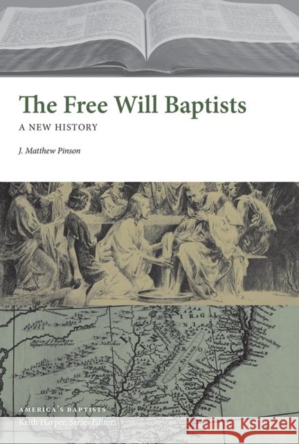 The Free Will Baptists Matthew Pinson 9798895270424 University of Tennessee Press - książka