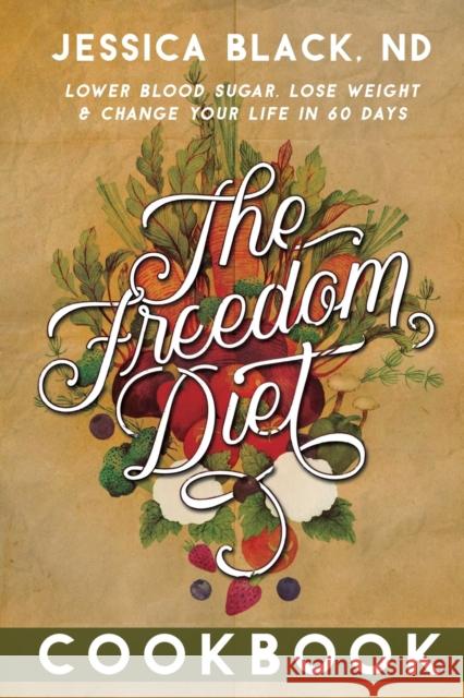 The Freedom Diet Cookbook  9781681621166 Turner - książka