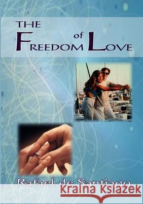 The Freedom of Love Rafael D 9780852447796 Gracewing - książka