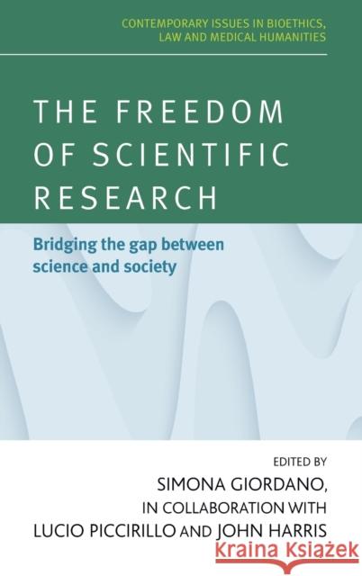 The freedom of scientific research: Bridging the gap between science and society Giordano, Simona 9781526127679 Manchester University Press - książka