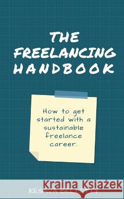 The Freelancing Handbook Kesava Belletty   9781636692609 Notion Press - książka