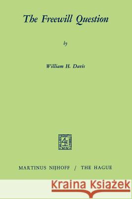 The Freewill Question W.H. David 9789024751013  - książka