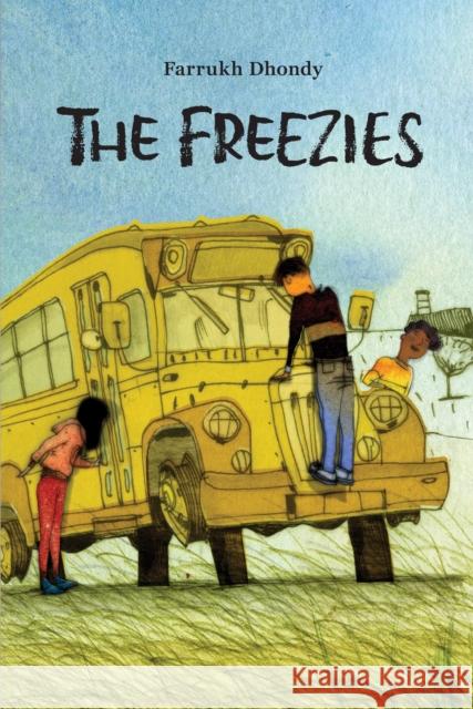 The Freezies Farrukh Dhondy 9781990598272 Tradewind Books - książka