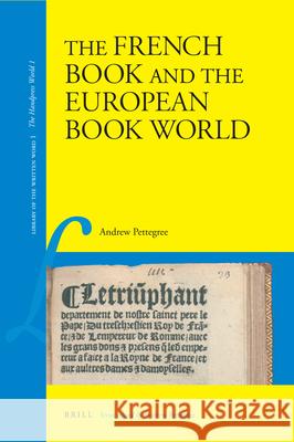 The French Book and the European Book World Andrew Pettegree 9789004161870 Brill - książka