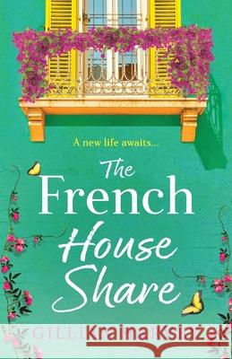 The French House Share Gillian Harvey 9781836561477 Boldwood Books Ltd - książka