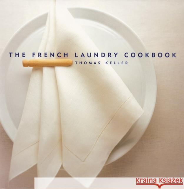 The French Laundry Cookbook Thomas Keller 9781579651268 Workman Publishing - książka