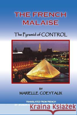 The French Malaise: Pyramid of Control Marielle Coeytaux Dr Claude Steiner 9781477624814 Createspace - książka