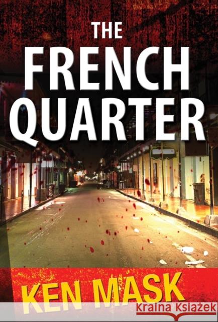 The French Quarter Ken Mask, M.D.   9781456624842 Ebookit.com - książka