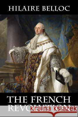 The French Revolution Hilaire Belloc 9781948231022 Cavalier Books - książka