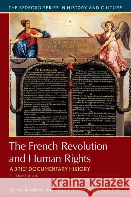 The French Revolution and Human Rights: A Brief History with Documents Lynn Hunt 9781319049034 Bedford Books - książka