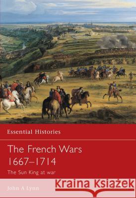 The French Wars 1667-1714: The Sun King at War Lynn, John A. 9781841763613 Motorbooks International - książka