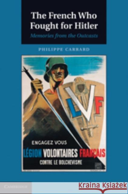 The French Who Fought for Hitler: Memories from the Outcasts Carrard, Philippe 9780521198226  - książka