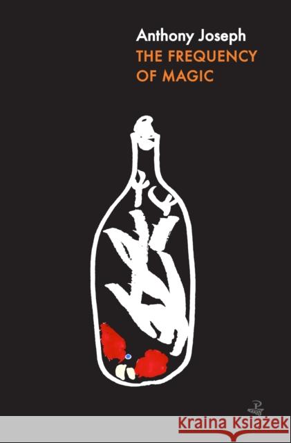 The Frequency of Magic Anthony Joseph 9781845234553 Peepal Tree Press - książka