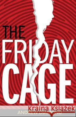 The Friday Cage Andrew Diamond 9781734139228 Stolen Time Press - książka