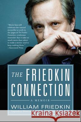 The Friedkin Connection William Friedkin 9780061775147 Harper Perennial - książka