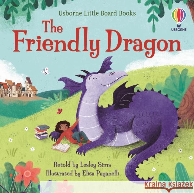 The Friendly Dragon LESLEY SIMS 9781474989480 Usborne Publishing Ltd - książka